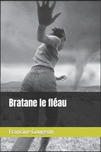 Bratane le fléau