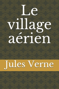 Le village aérien