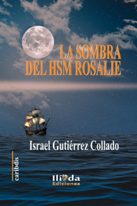 La sombra del HSM Rosalie