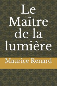 Le Maître de la lumière