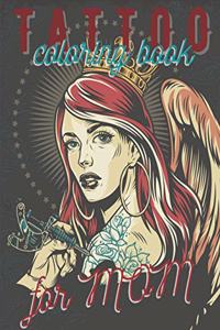 Tattoo Coloring Book for Mom