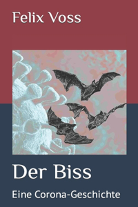Der Biss