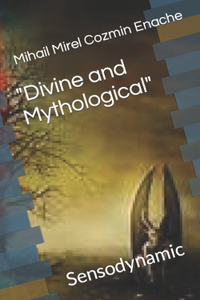 Divine and Mythological