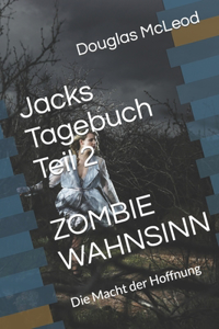 Jacks Tagebuch Teil 2