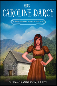 Mrs. Caroline Darcy