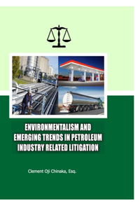 Environmentalism and Emerging Trends in Petroleum Industry Related Litigation
