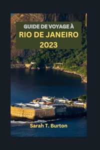 Guide de Voyage À Rio de Janeiro 2023