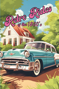 Retro Rides of the 1950s