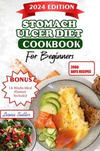 Stomach Ulcers Diet Cookbook For Beginners