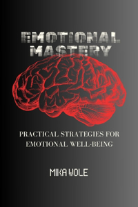 Emotional Mastery