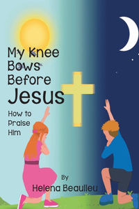 My Knee Bows Before Jesus