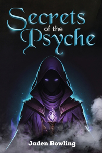 Secrets of the Psyche