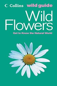 Flowers (Collins Wild Guide) (Collins Wild Guide S.)
