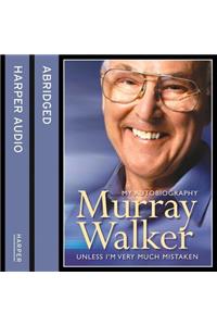 Murray Walker: Unless I'm Very Much Mistaken