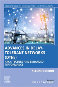 Advances in Delay-Tolerant Networks (Dtns)