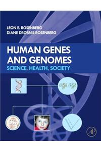 Human Genes and Genomes: Science, Health, Society