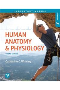 Human Anatomy & Physiology Laboratory Manual