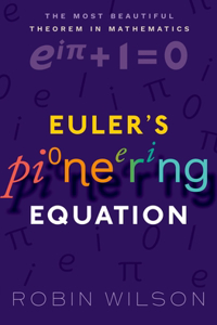 Euler's Pioneering Equation P