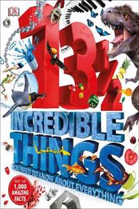 131/2  Incredible Things You Need to Know About Everything