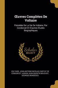 OEuvres Complètes De Voltaire