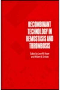 Recombinant Technology in Hemostasis and Thrombosis