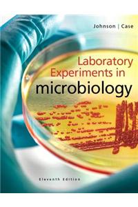 Laboratory Experiments in Microbiology