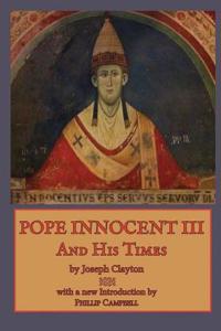 Pope Innocent III and His Times