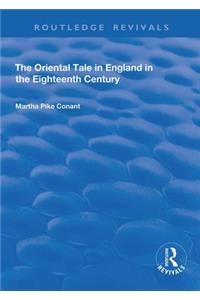 The Oriental Tale in England in the Eighteenth Century