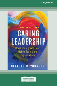 Art of Caring Leadership