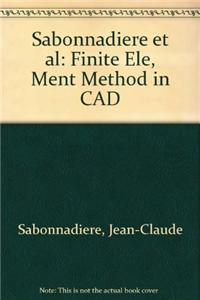 Sabonnadiere et al: Finite Ele, Ment Method in CAD
