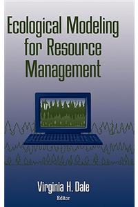 Ecological Modeling for Resource Management