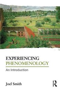 Experiencing Phenomenology