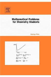 Mathematical Problems for Chemistry Students