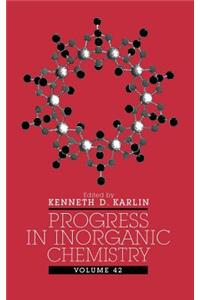 Progress in Inorganic Chemistry, Volume 42