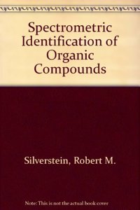 Spectrometric Identification of Organic Compounds