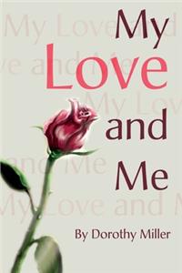 My Love and Me