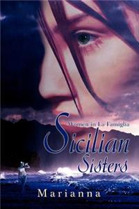 Sicilian Sisters: Women in La Famiglia