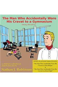 Man Who Accidentally Wore His Cravat to a Gymnasium