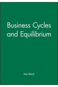 Business Cycles and Equilibrium