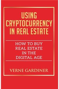 Using Cryptocurrency in Real Estate