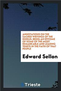 Annotations on the Sacred Writings of the Hindüs