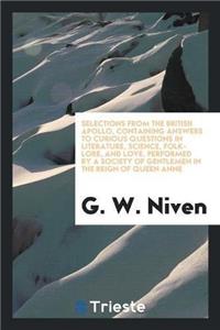 Selections from the British Apollo, Containing Answers to Curious Questions in Literature, Science, Folk-Lore, and Love, Performed by a Society of Gentlemen in the Reign of Queen Anne