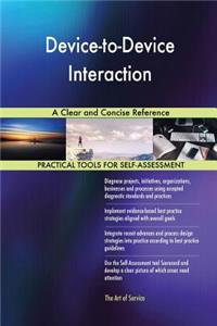 Device-to-Device Interaction A Clear and Concise Reference