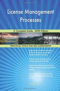 License Management Processes A Complete Guide - 2020 Edition