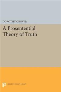 A Prosentential Theory of Truth