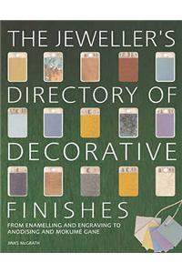 Jeweller's Directory of Decorative Finishes