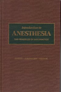 Introduction to Anaesthesia: Principles of Safe Practice