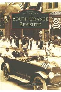 South Orange Revisited, Nj