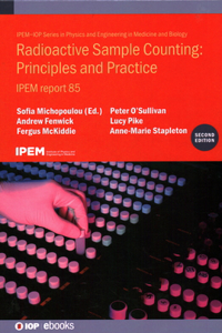 Radioactive Sample Counting: Principles and Practice (Second edition)