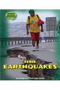 Eerie Earthquakes